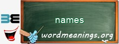 WordMeaning blackboard for names